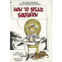 How to Speak Southern: The Laugh Sensation That's Sweeping the Nation