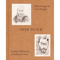 Over to You: Letters Between a Father and Son