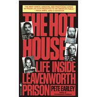 The Hot House: Life Inside Leavenworth Prison