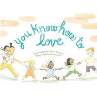 You Know How to Love