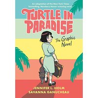 Turtle in Paradise: The Graphic Novel