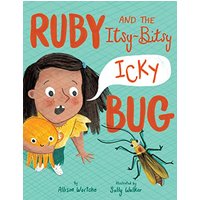Ruby and the Itsy-Bitsy (Icky) Bug