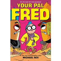 Your Pal Fred: A Graphic Novel