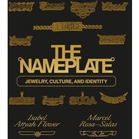 The Nameplate: Jewelry, Culture, and Identity