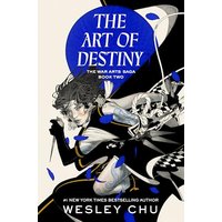 The Art of Destiny (The War Arts Saga, Bk. 2)