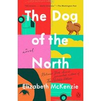 The Dog of the North A Novel