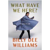 What Have We Here? Portraits of a Life