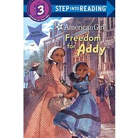 Freedom for Addy (American Girl, Step Into Reading, Step 3)