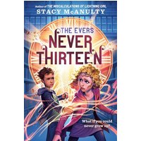 Never Thirteen (The Evers, Bk. 2)