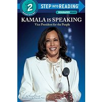 Kamala Is Speaking: Vice President for the People (Step Into Reading, Step 2)