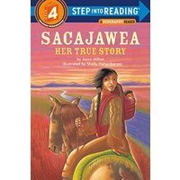 Sacajawea: Her True Story (Step Into Reading, Step 4)