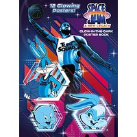 Space Jam: A New Legacy: Glow-in-the-Dark Poster Book (Space Jam: A New Legacy)