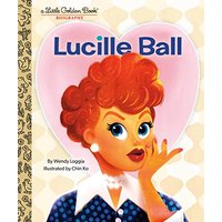 Lucille Ball (A Little Golden Book Biography)