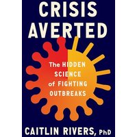 Crisis Averted: The Hidden Science of Fighting Outbreaks