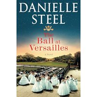 The Ball at Versailles A Novel