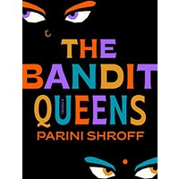 The Bandit Queens A Novel