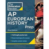 Princeton Review AP European History Prep, 22nd Edition 3 Practice Tests + Complete Content Review +