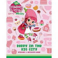 Berry in the Big City: Sticker & Activity Book (Strawberry Shortcake)
