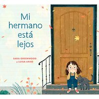Mi hermano est lejos (My Brother is Away Spanish Edition)