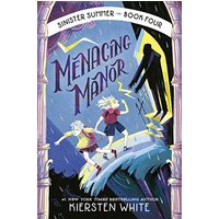Menacing Manor (Sinister Summer, Bk. 4)