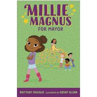 Millie Magnus for Mayor (Millie Magnus, Bk. 2)