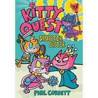 Kitty Quest: Sinister Sister: A Graphic Novel