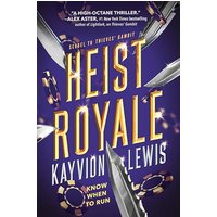Heist Royale (Thieves' Gambit, Bk. 2)