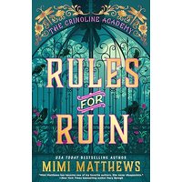 Rules for Ruin (the Crinoline Academy, Bk. 1)
