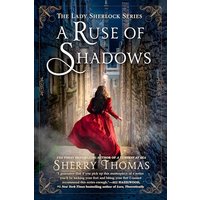 A Ruse of Shadows (The Lady Sherlock Seires, Bk. 8)