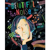 Beautiful Noise: The Music of John Cage