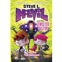 Steve L. McEvil and the Twisted Sister (Steve L. McEvil, Volume 3)