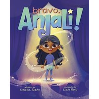 Bravo, Anjali! (Always Anjali, Bk. 2)