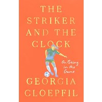The Striker and the Clock: On Being in the Game