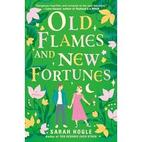 Old Flames and New Fortunes (Moonville, Bk. 1)