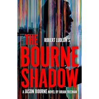 Robert Ludlum's The Bourne Shadow (Jason Bourne, Bk. 19)