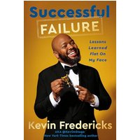 Successful Failure: Lessons Learned Flat on My Face