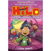 Hilo Book 11: The Great Space Iguana (A Graphic Novel)