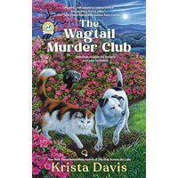 The Wagtail Murder Club (Paws & Claws Mystery, Bk. 10)