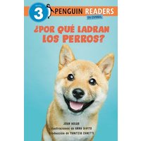 Por qu ladran los perros? (Why Do Dogs Bark? Spanish Edition)