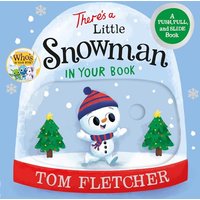 There's a Little Snowman in Your Book: A Push, Pull, and Slide Book