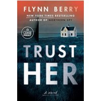 Trust Her (Large Print)
