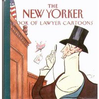 The New Yorker Book of Lawyer Cartoons