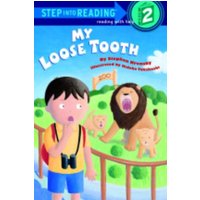 My Loose Tooth (Step Into Reading, Step 2)