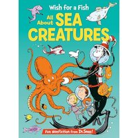 Wish For A Fish: All About Sea Creatures (Cat In The Hat's Learning Library)