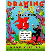 Drawing in 3-D with Mark Kistler Drawing in 3-D with Mark Kistler