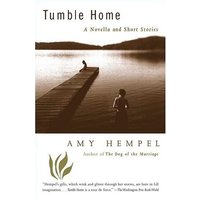 Tumble Home A Novella and Short Stories