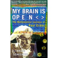 My Brain is Open The Mathematical Journeys of Paul Erdos