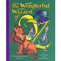 The Wonderful Wizard of Oz- A Commemorative Pop-up (Oz Series #1) by L. Frank Baum