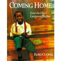 Coming Home: From The Life Of Langston Hughes