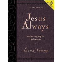 Jesus Always: Embracing Joy in His Presence (Large Print)